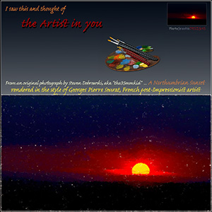 A Fine Art "Thinking of You" e-CARD - A NORTHUMBRIAN SUNSET in the style of Seurat